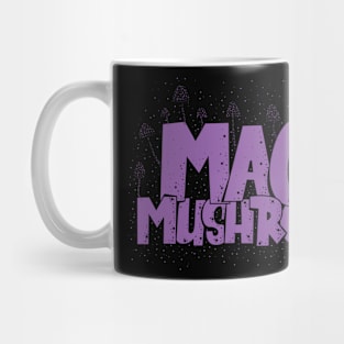 Magic Mushrooms - Psilocybin - Psychedelic Art Mug